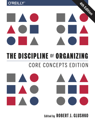 صورة الغلاف: The Discipline of Organizing: Core Concepts Edition 4th edition 9781491970638