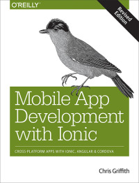 Imagen de portada: Mobile App Development with Ionic, Revised Edition 1st edition 9781491998120