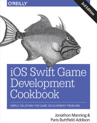 Imagen de portada: iOS Swift Game Development Cookbook 3rd edition 9781491999080