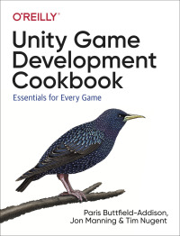 Cover image: Unity Game Development Cookbook 1st edition 9781491999158