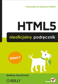 Omslagafbeelding: HTML5. Nieoficjalny podr?cznik. Wydanie II 1st edition 9788324692545