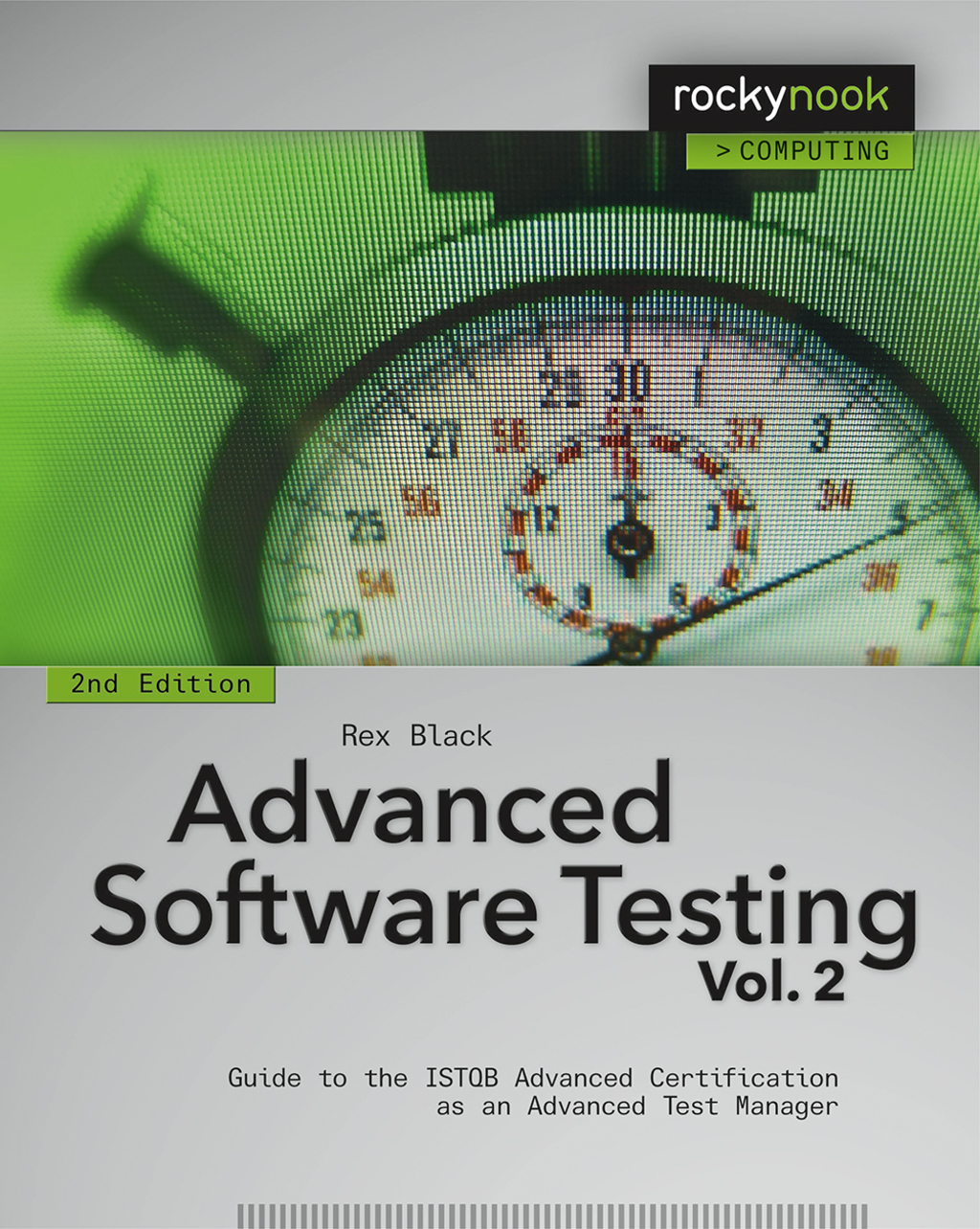 Advanced Software Testing – Vol. 2, 2nd Edition Guide to the ISTQB Advanced Certification as an Advanced Test Manager 2nd Edition