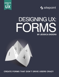 Cover image: Designing UX: Forms 1st edition 9780994347053