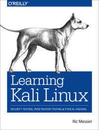 Immagine di copertina: Learning Kali Linux 1st edition 9781492028697