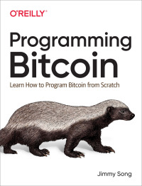 Cover image: Programming Bitcoin 1st edition 9781492031499