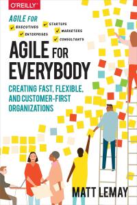 Cover image: Agile for Everybody 1st edition 9781492033516