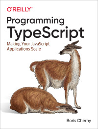 Cover image: Programming TypeScript 1st edition 9781492037651