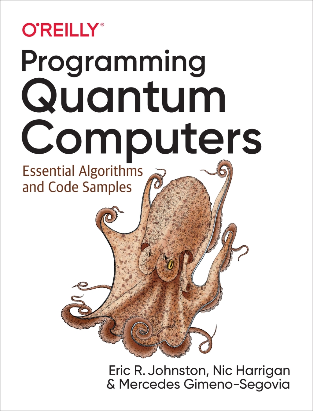 Programming Quantum Computers - 1st Edition (eBook)