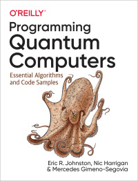 Cover image: Programming Quantum Computers 1st edition 9781492039686