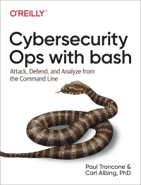 Imagen de portada: Cybersecurity Ops with bash 1st edition 9781492041313
