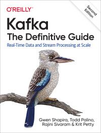 Cover image: Kafka: The Definitive Guide 2nd edition 9781492043089