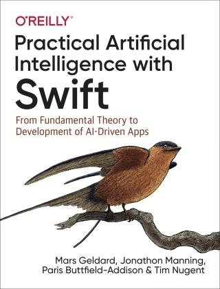 Omslagafbeelding: Practical Artificial Intelligence with Swift 1st edition 9781492044819