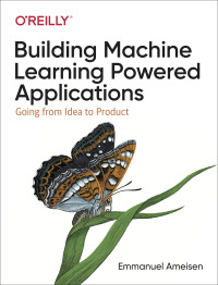 Cover image: Building Machine Learning Powered Applications 1st edition 9781492045113