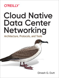 Immagine di copertina: Cloud Native Data Center Networking 1st edition 9781492045601
