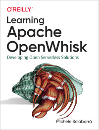 Imagen de portada: Learning Apache OpenWhisk 1st edition 9781492046165