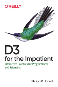 Cover image: D3 for the Impatient 1st edition 9781492046776