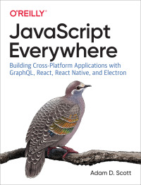 Cover image: JavaScript Everywhere 1st edition 9781492046981