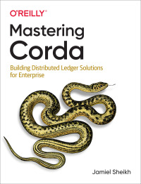 Cover image: Mastering Corda 1st edition 9781492047186