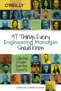 Imagen de portada: 97 Things Every Engineering Manager Should Know 1st edition 9781492050902