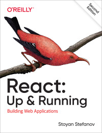 Cover image: React: Up & Running 2nd edition 9781492051466