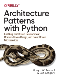 Cover image: Architecture Patterns with Python 1st edition 9781492052203