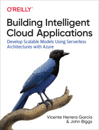 Cover image: Building Intelligent Cloud Applications 1st edition 9781492052326