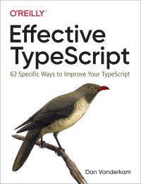 Cover image: Effective TypeScript 1st edition 9781492053743