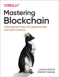 Cover image: Mastering Blockchain 1st edition 9781492054702