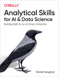 Cover image: Analytical Skills for AI and Data Science 1st edition 9781492060949