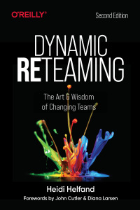 Cover image: Dynamic Reteaming 2nd edition 9781492061298