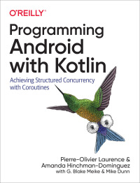 Imagen de portada: Programming Android with Kotlin 1st edition 9781492063001