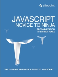 Cover image: JavaScript: Novice to Ninja 2nd edition 9780995382626
