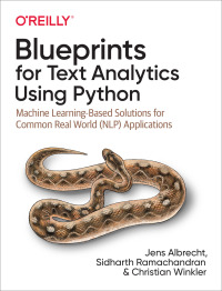 Imagen de portada: Blueprints for Text Analytics Using Python 1st edition 9781492074083