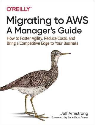 Imagen de portada: Migrating to AWS: A Manager's Guide 1st edition 9781492074243