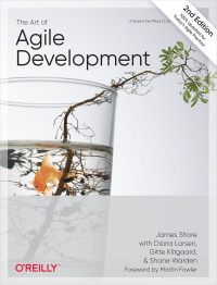 Cover image: The Art of Agile Development 2nd edition 9781492080695