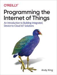 Cover image: Programming the Internet of Things 1st edition 9781492081418