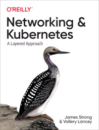 表紙画像: Networking and Kubernetes 1st edition 9781492081654