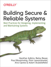 Cover image: Building Secure and Reliable Systems 1st edition 9781492083122