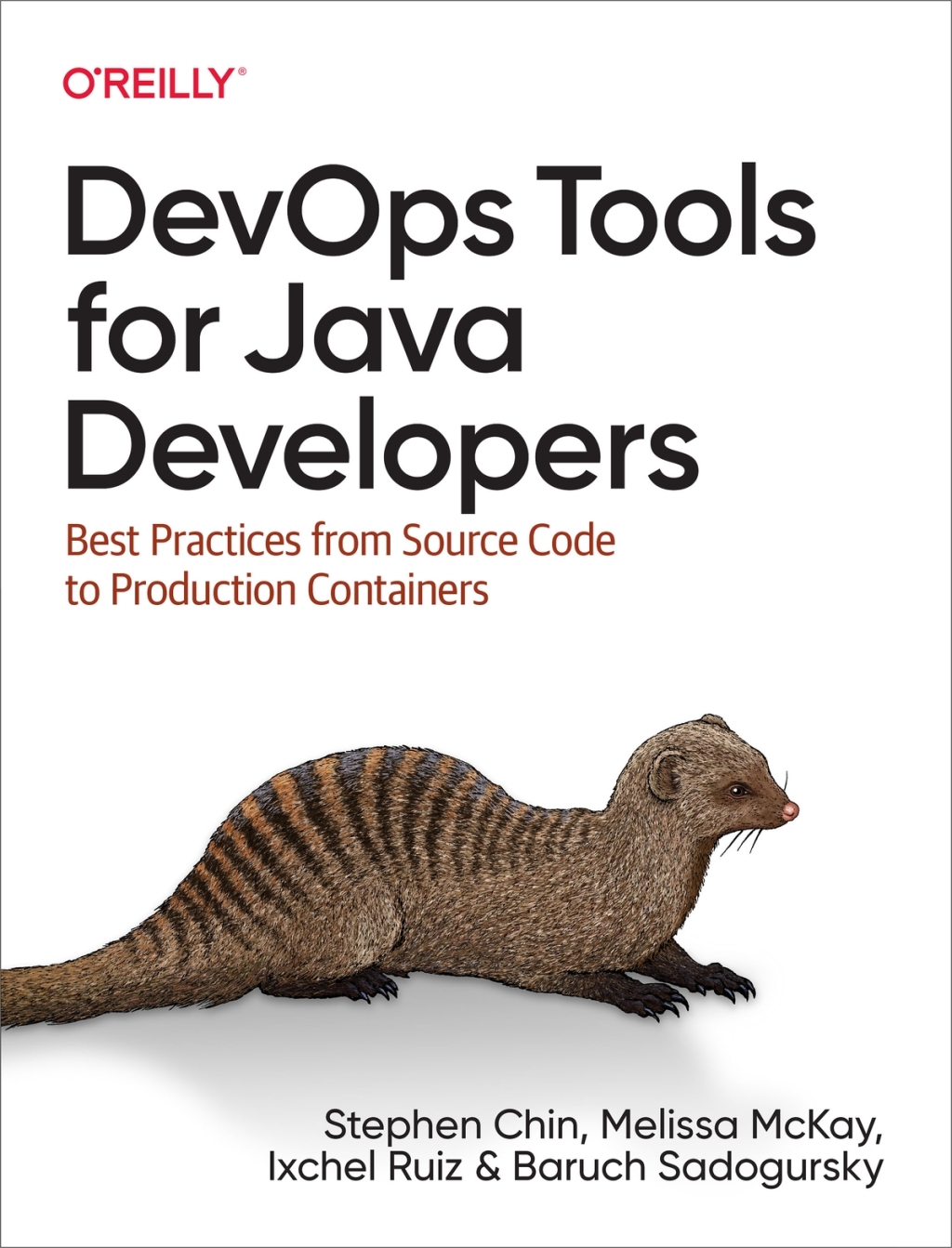 DevOps Tools for Java Developers Best Practices from Source Code to Production Containers 1st Edition