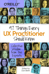 Cover image: 97 Things Every UX Practitioner Should Know 1st edition 9781492085171