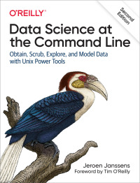 Cover image: Data Science at the Command Line 2nd edition 9781492087915