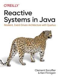 Cover image: Reactive Systems in Java 1st edition 9781492091721