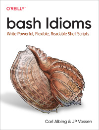 Cover image: bash Idioms 1st edition 9781492094753