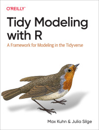 Imagen de portada: Tidy Modeling with R 1st edition 9781492096481