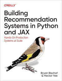 Imagen de portada: Building Recommendation Systems in Python and JAX 1st edition 9781492097990