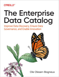 Titelbild: The Enterprise Data Catalog 1st edition 9781492098713