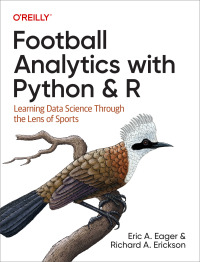 Cover image: Football Analytics with Python & R 1st edition 9781492099628