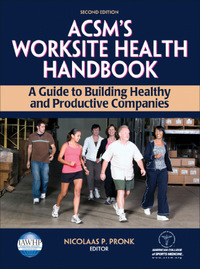 Cover image: ACSM's Worksite Health Handbook 2nd edition 9780736074346