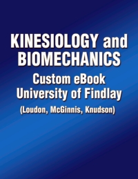Cover image: Kinesiology and Biomechanics Custom eBook: University of Findlay (Loudon 1st edition 9781492536277