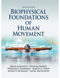 Cover image: Biophysical Foundations of Human Movement 3rd edition 9781450431651